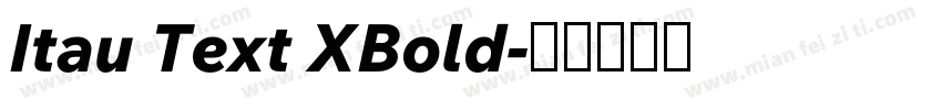 Itau Text XBold字体转换